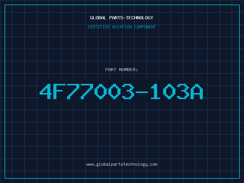 Aviation Part 4F77003-103A