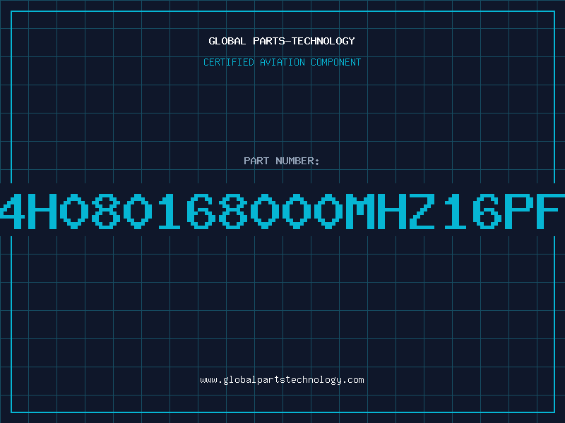 Aviation Part 4H080168000MHZ16PF