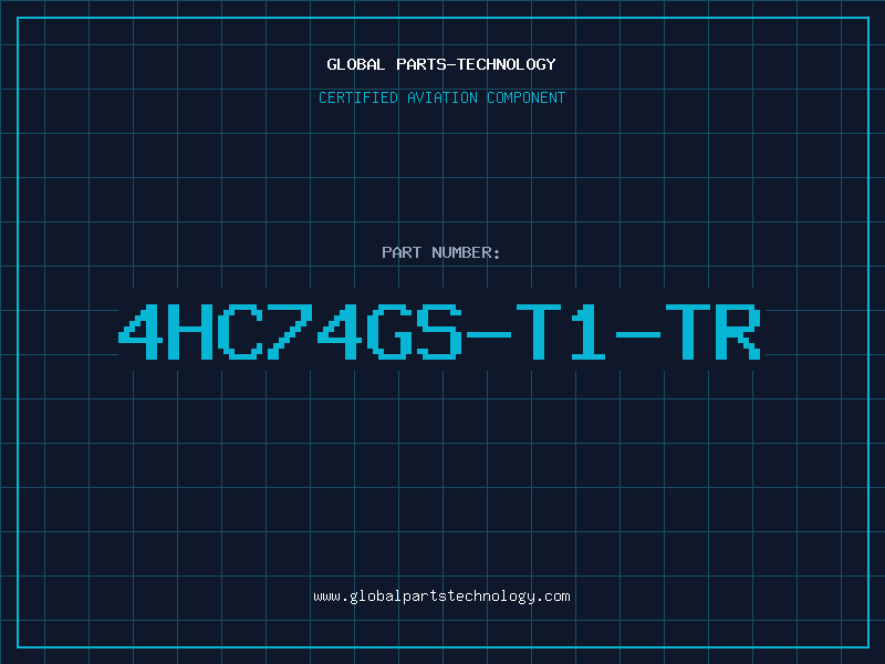 Aviation Part 4HC74GS-T1-TR