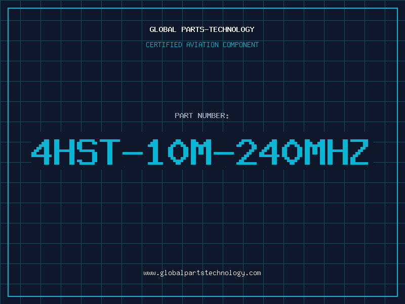 Aviation Part 4HST-10M-240MHZ