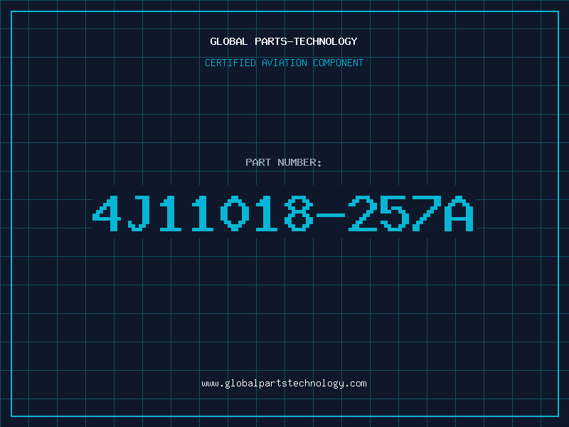 Aviation Part 4J11018-257A