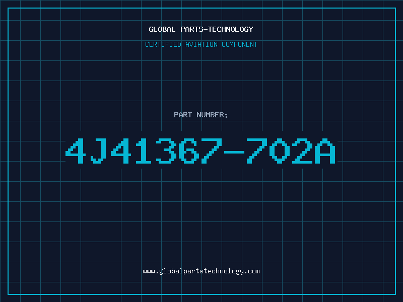 Aviation Part 4J41367-702A