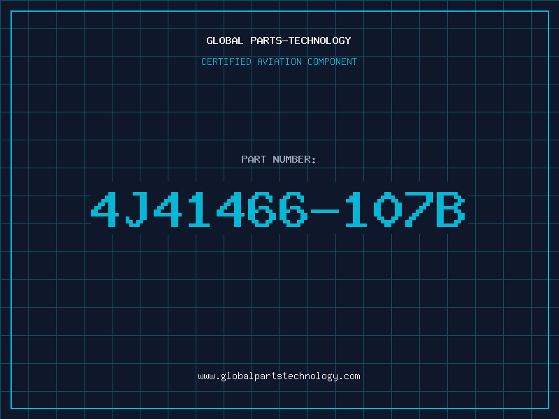 Aviation Part 4J41466-107B