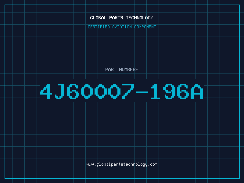 Aviation Part 4J60007-196A
