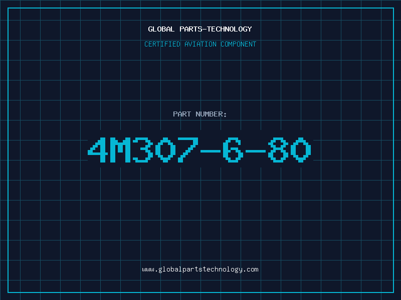 Aviation Part 4M307-6-80