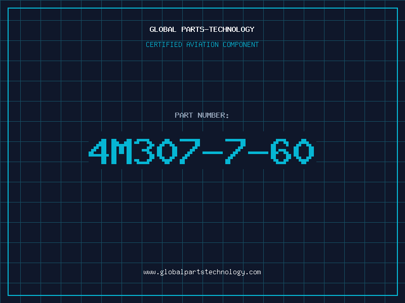 Aviation Part 4M307-7-60