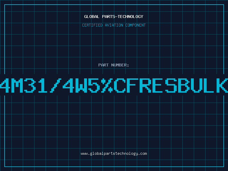 Aviation Part 4M31/4W5%CFRESBULK