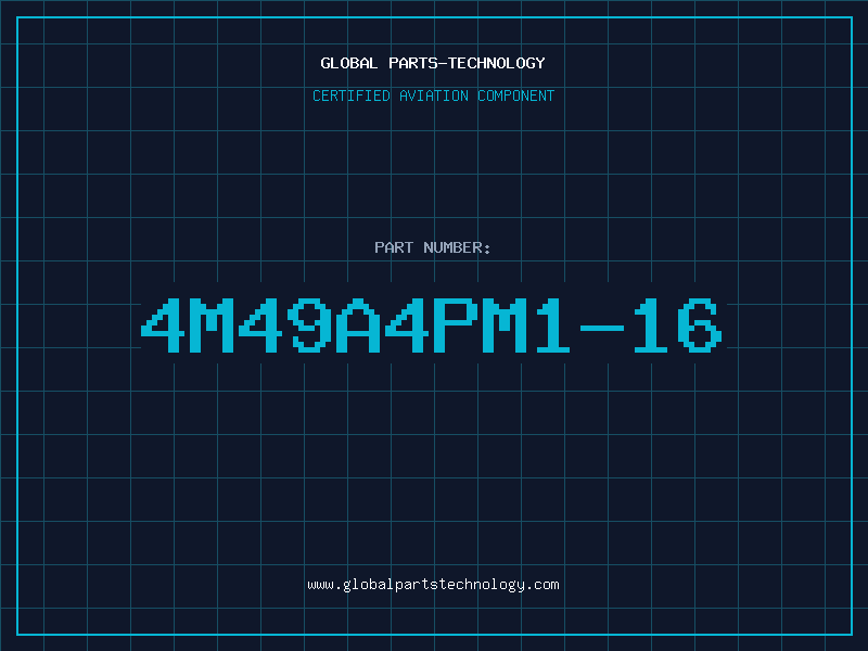 Aviation Part 4M49A4PM1-16