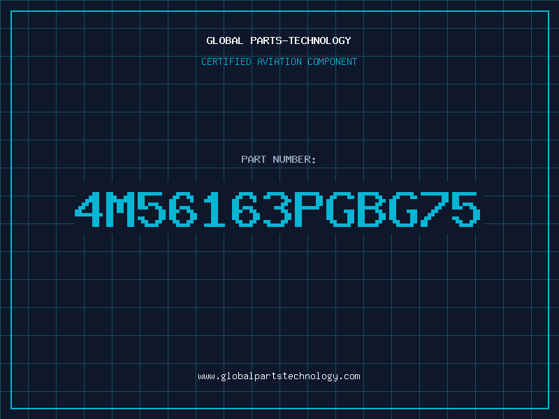 Aviation Part 4M56163PGBG75