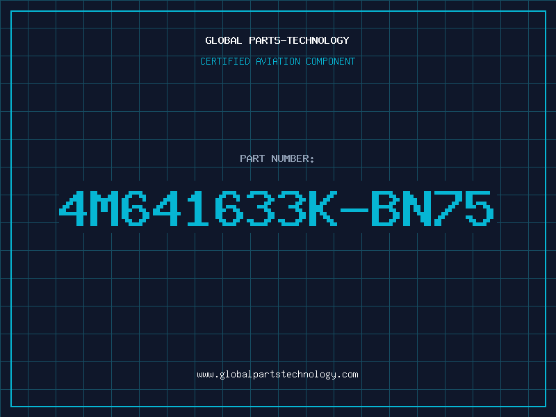 Aviation Part 4M641633K-BN75