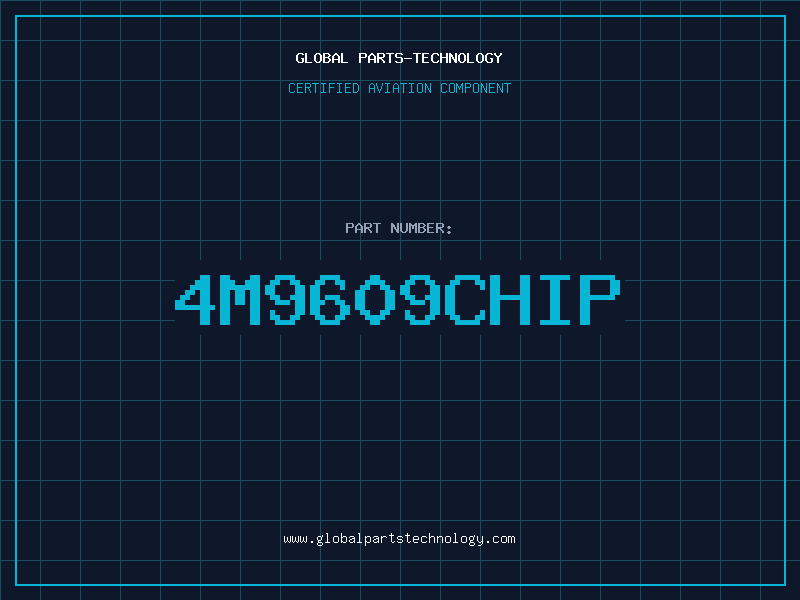 Aviation Part 4M9609CHIP