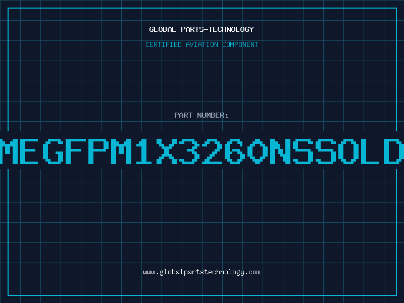 Aviation Part 4MEGFPM1X3260NSSOLDE