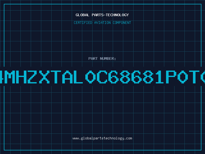 Aviation Part 4MHZXTAL0C68681P0T0