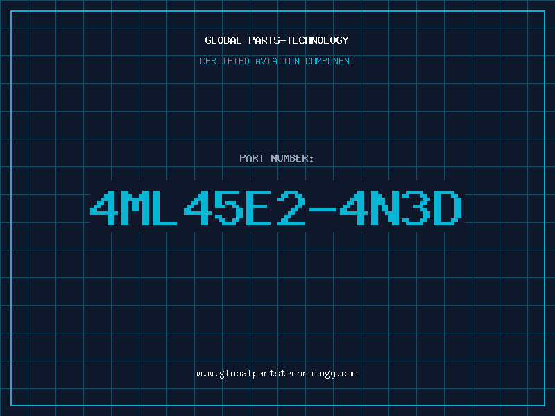 Aviation Part 4ML45E2-4N3D