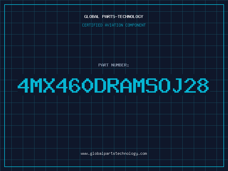 Aviation Part 4MX460DRAMSOJ28