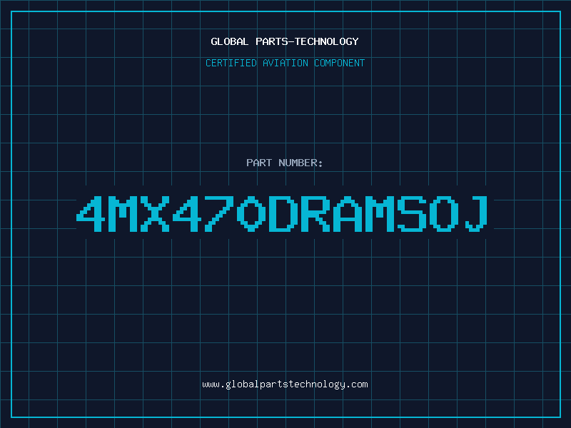 Aviation Part 4MX470DRAMSOJ