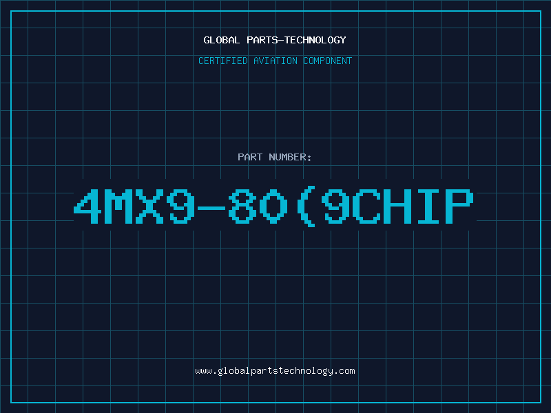 Aviation Part 4MX9-80(9CHIP