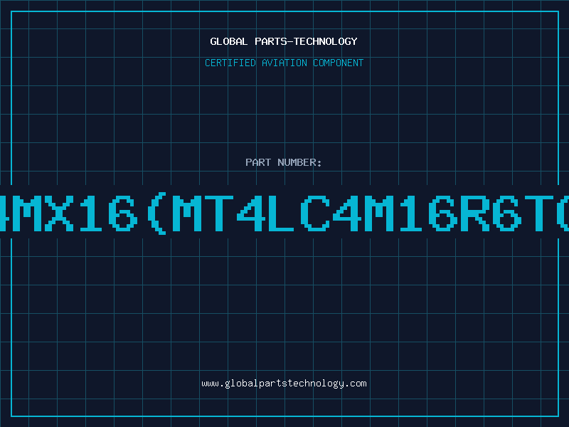 Aviation Part 4Mx16MT4LC4M16R6TG