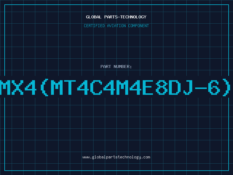 Aviation Part 4Mx4(MT4C4M4E8DJ-6)S