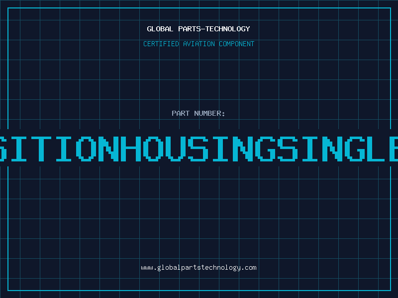 Aviation Part 4POSITIONHOUSINGSINGLEROW