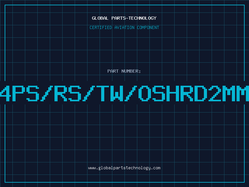 Aviation Part 4PS/RS/TW/OSHRD2MM