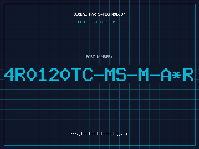Aviation Part 4R0120TC-MS-M-A*R