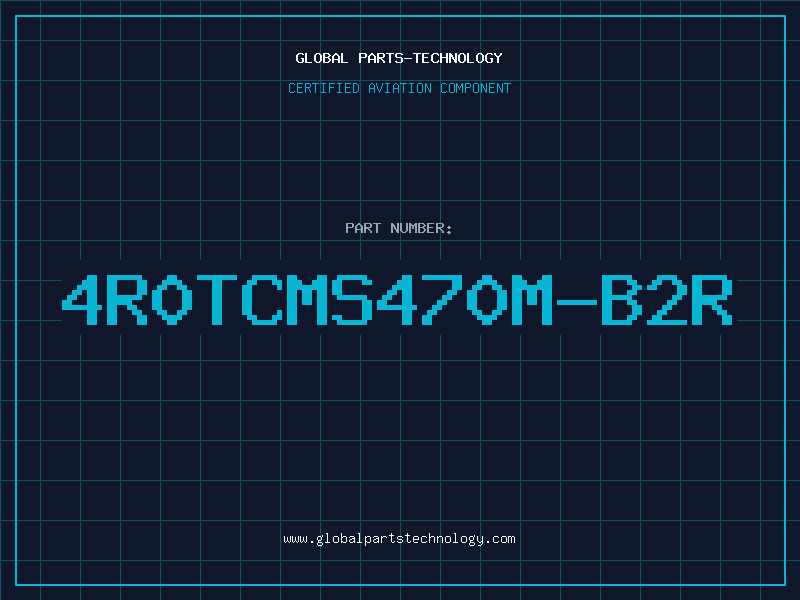 Aviation Part 4R0TCMS470M-B2R