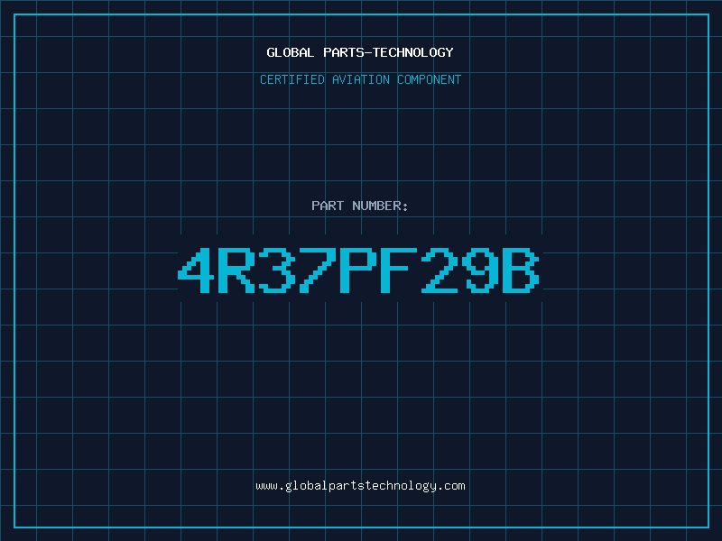 Aviation Part 4R37PF29B