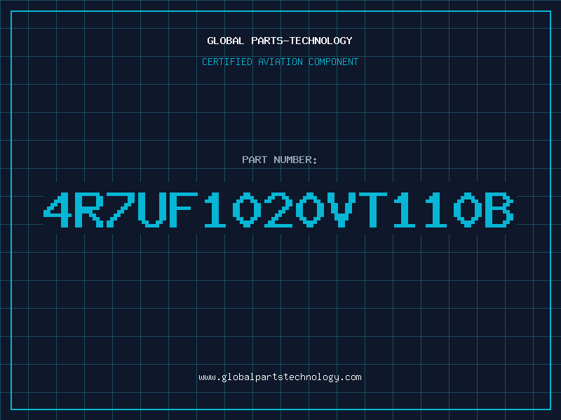 Aviation Part 4R7UF1020VT110B