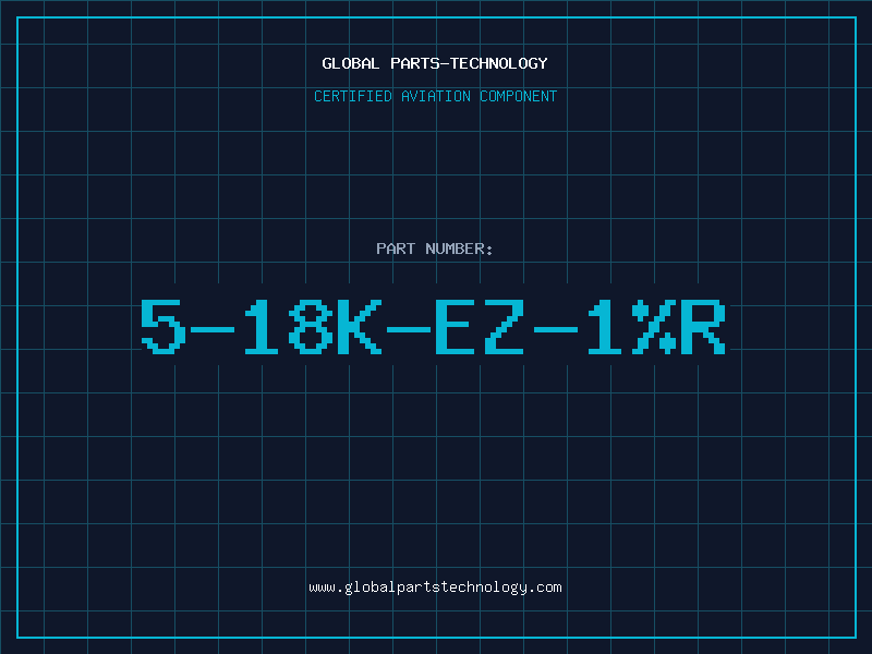 Aviation Part 5-18K-EZ-1%R