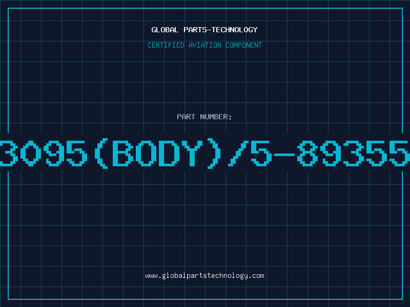 Aviation Part 5-71762-3095(BODY)/5-89355-77(KACA