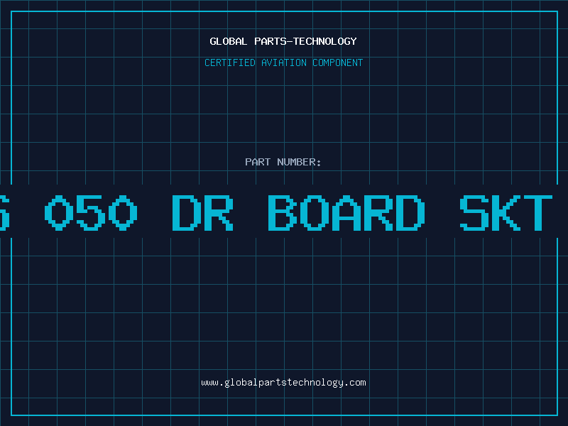 Aviation Part 50 POS 050 DR BOARD SKT 30MAU