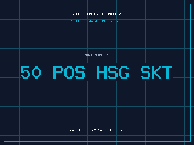 Aviation Part 50 POS HSG SKT