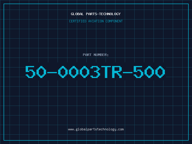 Aviation Part 50-0003TR-500