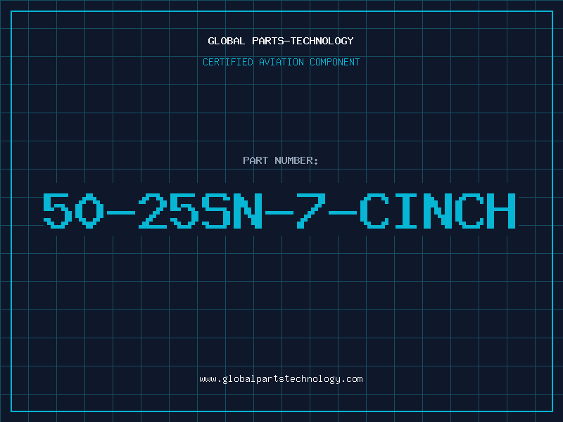 Aviation Part 50-25SN-7-CINCH