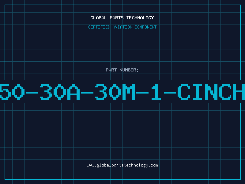 Aviation Part 50-30A-30M-1-CINCH