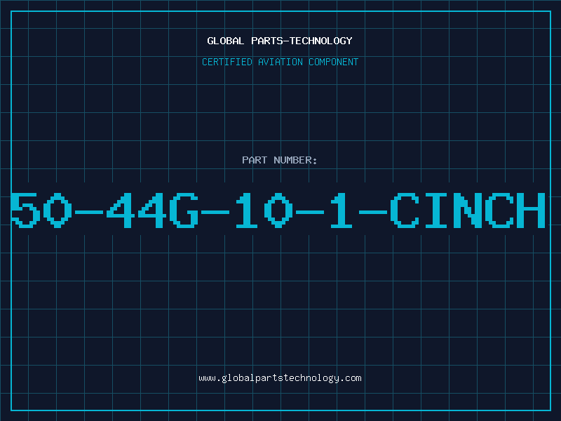 Aviation Part 50-44G-10-1-CINCH
