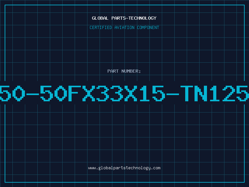Aviation Part 50-50FX33X15-TN125