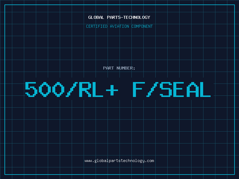 Aviation Part 500/RL+ F/SEAL