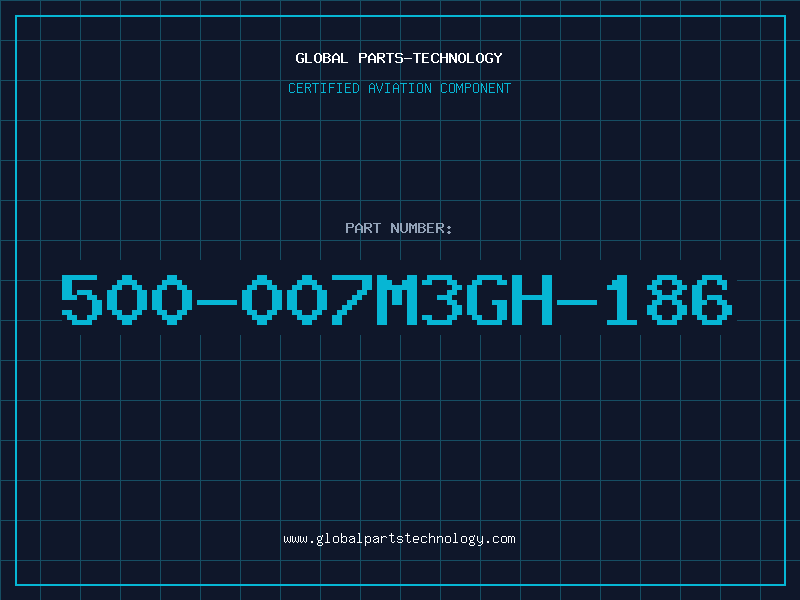 Aviation Part 500-007M3GH-186