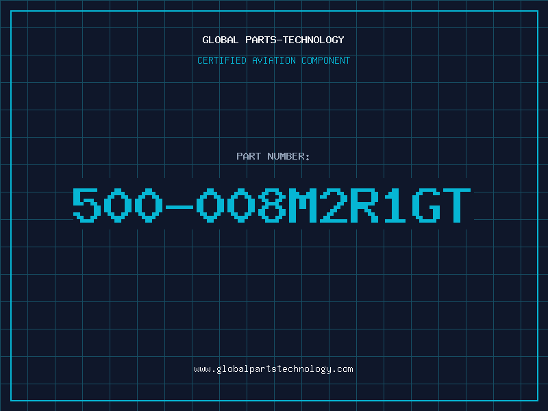 Aviation Part 500-008M2R1GT