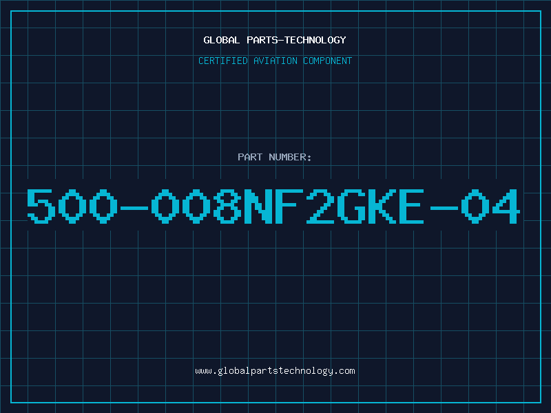 Aviation Part 500-008NF2GKE-04