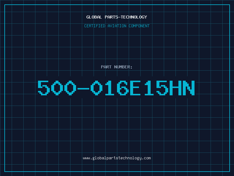 Aviation Part 500-016E15HN