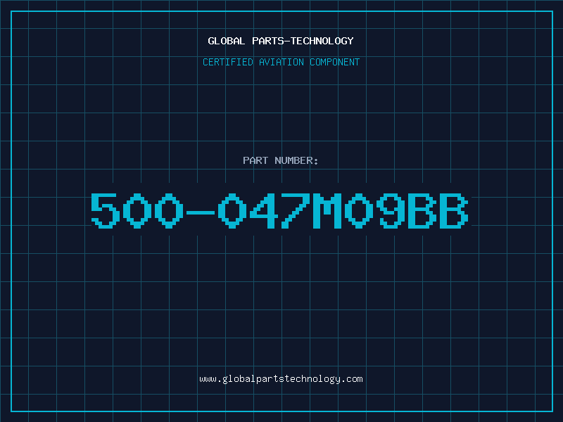 Aviation Part 500-047M09BB
