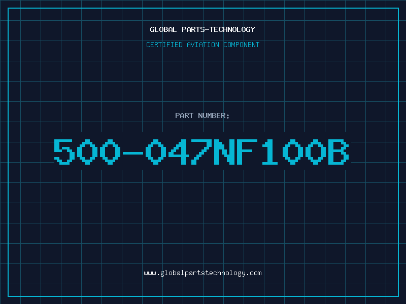 Aviation Part 500-047NF100B