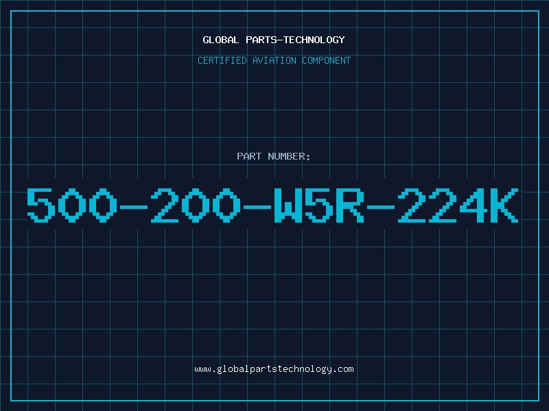 Aviation Part 500-200-W5R-224K