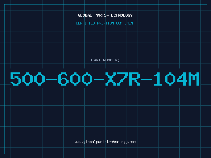 Aviation Part 500-600-X7R-104M