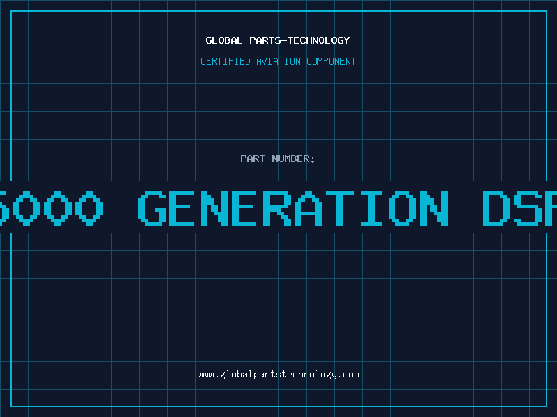 Aviation Part 5000 Generation DSP