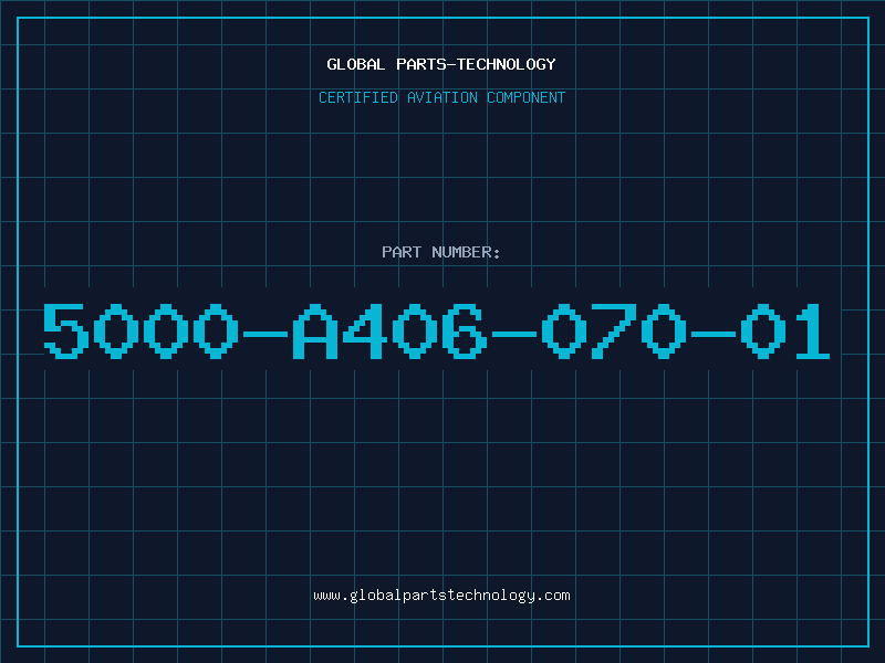 Aviation Part 5000-A406-070-01