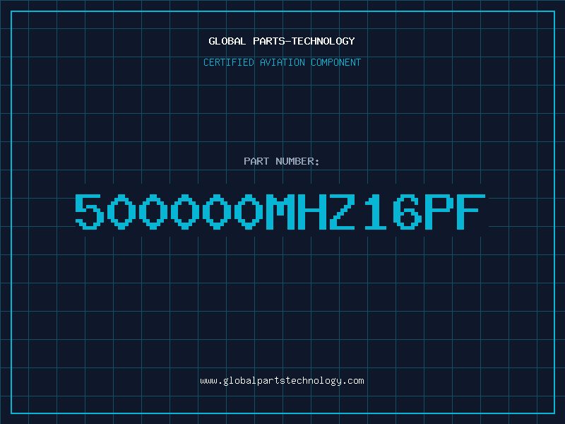 Aviation Part 500000MHZ16PF